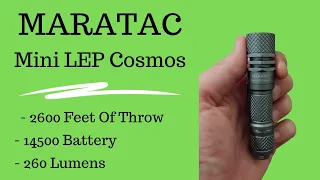 CountyComm - Maratac Mini LEP Cosmos - Smallest LEP Flashlight! You've Got To See This!