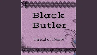 Black Butler Thread of Desire