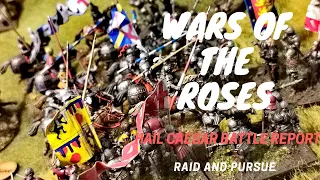 War of the Roses  Battle Report (Hail Caesar) - 02 (Raid and Pursue)