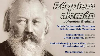 RÉQUIEM ALEMÁN | JOHANNES BRAHMS | Dir MARÍA GUINAND | SCHOLA CANTORUM DE VENEZUELA |Subtls. Español