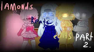 diamonds react to edits part 2||gacha||steven universe || ☆♤♡◇||