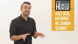 Adli Sicil Kaydınız Ne Zaman Silinir I Herkese Hukuk