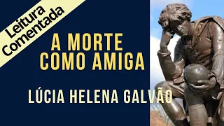 09 - ENCONTRANDO A MORTE COMO A UM AMIGO - SÉRIE SRI RAM, leitura comentada - Lúcia Helena Galvão