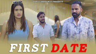 First Date | Sanju Sehrawat 2.0 | Short Film