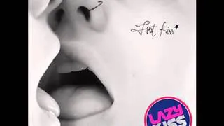 Lazy Kiss -- First Kiss (Los Grandes Records)