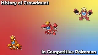 How GOOD was Crawdaunt ACTUALLY? - History of Crawdaunt in Competitive Pokemon (Gens 3-7)