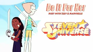 "Do It For Her" ⭐⚔  | STEVEN UNIVERSE (Cover) [Feat. Izzy]