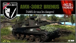 War Thunder tanks : AMX 30B2 BRENUS. l'AMX de tous les dangers !