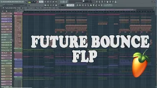 FLP | FUTURE BOUNCE LIKE DYXIION, HIDDEN MELODIES AND KYDZ