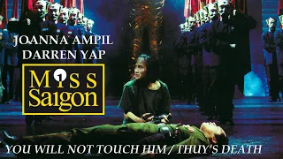 MISS SAIGON | Joanna Ampil | You Will Not Touch Him/Thuy's Death