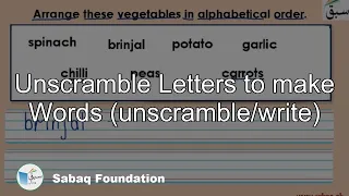 Unscramble Letters to make Words (unscramble/write), English Lecture | Sabaq.pk