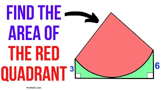 Find the Area of the Red Shaded Quadrant | Step-by-Step Explanation