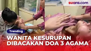 Viral Wanita Kesurupan Dibacakan Doa 3 Agama Sekaligus