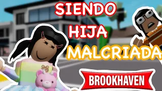 😅Siendo hija malcriada en Brookhaven 🤣/Roblox