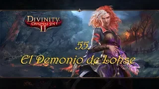 Divnity Original Sin 2 | Cap 55 | El Demonio de Lohse