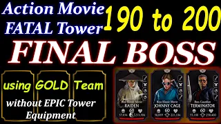 Action Movie Fatal Tower 190 to 200 FINAL BOSS using Gold Team