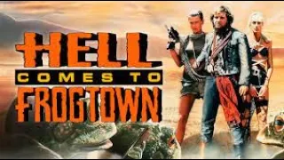 B-Movie Mania - Hell Comes to Frogtown (1987)