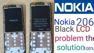 Nokia 206 black LCD light display problem the solution 100% working