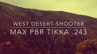 Tikka T3x .243 Max Point Blank Range Testing