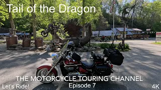 Episode 7 | Tail of the Dragon | 4K Motorcycle Ride