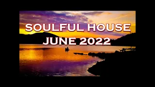 SOULFUL HOUSE JUNE 2022