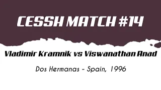 Vladimir Kramnik vs Viswanathan Anad • Dos Hermanas - Spain,1996