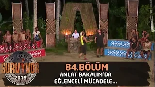 Anlat Bakalım'da eğlenceli mücadele... | 84. Bölüm | Survivor 2018