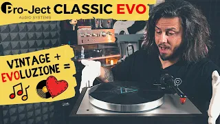 PROJECT CLASSIC EVO ● IL GIRADISCHI CHE UNISCE VINTAGE ED EVOLUZIONE