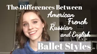 The Differences Between American, French, Russian, and English Ballet Styles - #BalletforDummies