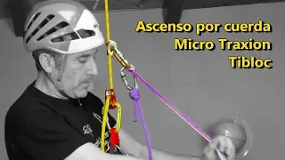 Ascenso por cuerda con micro traxion y tibloc