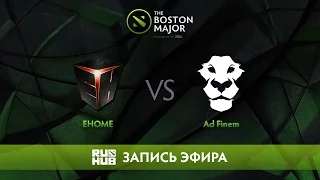 EHOME vs Ad Finem, The Boston Major - Группа D [Adekvat, Jam]