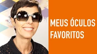 MEUS ÓCULOS PREFERIDOS - Lilian Pacce