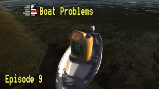 Boat Problems - Ep9 - My Summer Car Gameplay