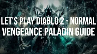 Let's Play Diablo 2 - Avenger (Vengeance) Guided Playthrough - Part Normal