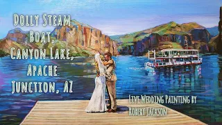 Live Wedding Painting Dolly Steamboat, Canyon Lake Apache Junction Arizona
