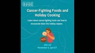 Let's Talk About It: Ovarian Cancer - Cancer-Fighting Foods and Holiday Cooking