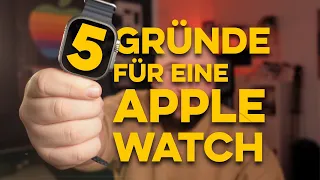 5 Gründe für eine  Watch (Ultra)!