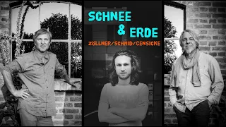 Schnee & Erde - Dirk Zöllner, Manuel Schmid und André Gensicke