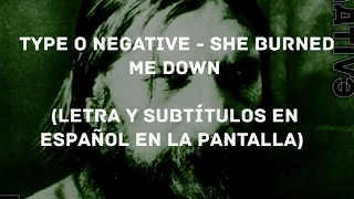 Type O Negative - She Burned Me Down (Lyrics/Sub Español) (HD)