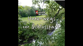 Deutsch unterwegs: Im Schlosspark