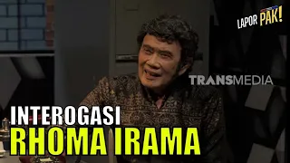 Interogasi Sang Legenda Hidup Dangdut Indonesia, RHOMA IRAMA | LAPOR PAK! (22/04/23) Part 3