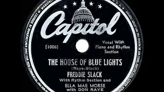 1946 HITS ARCHIVE: The House Of Blue Lights - Freddie Slack & Ella Mae Morse