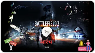 Ek Naya Game Ek Nayi Jang || Chalo Shuru Karte He || Battlefield 3