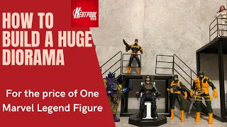 How to Build a Huge Diorama : For the Price of One Marvel Legend Figure!