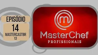 FINAL MASTERCHEF PROFISSIONAIS (05/12/2017) | EP 14 | TEMP 02 | MasterCastBR e Drica na Cozinha #13