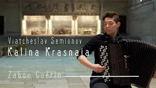 V. Semionov - Kalina Krasnaja | Zabou Guérin (accordéon bayan)