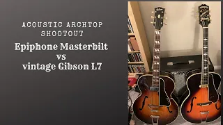 Acoustic Archtop Shootout (Epiphone Masterbilt vs. Vintage Gibson)