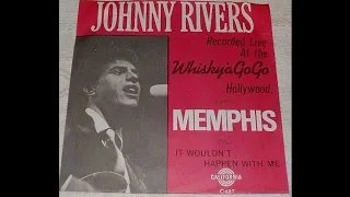MEMPHIS--JOHNNY RIVERS (NEW ENHANCED VERSION)  1964