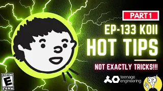 Teenage Engineering EP-133 KOII High Value Hot Tips Not Exactly Tricks Part 1‼️