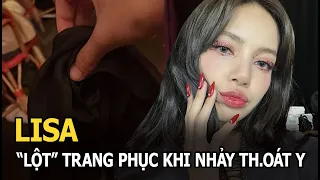 Lisa “lột” trang phục ném cho bạn trai tin đồn khi biểu diễn, phụ huynh đàng trai tỏ thái độ